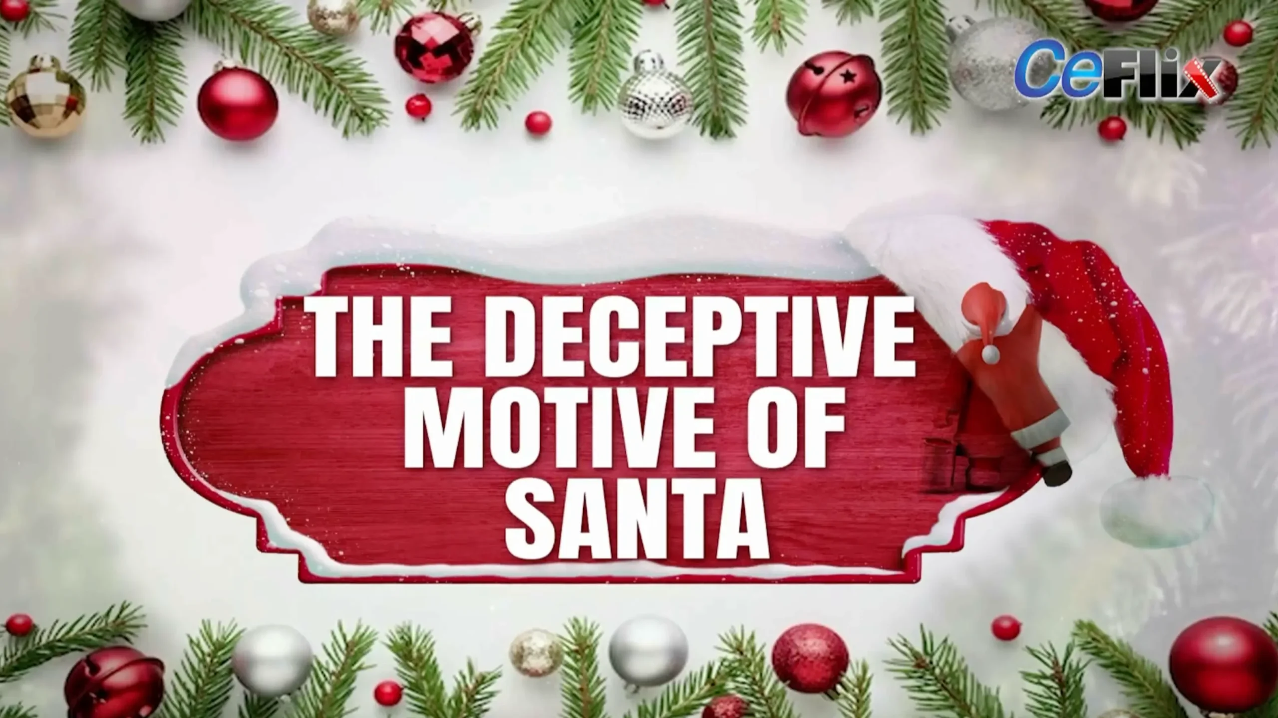 The Deceptive Motive of Santa
